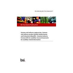 BS PD CEN ISO/IEC TR 25060:2017