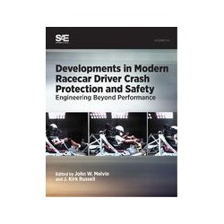 Developments in Modern Racecar Driver Crash Protection and Safety - Engineering Beyond Performance