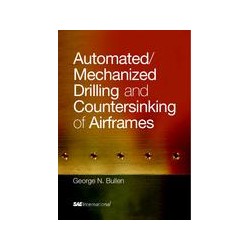 Automated/Mechanized Drilling and Countersinking of Airframes
