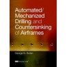 Automated/Mechanized Drilling and Countersinking of Airframes