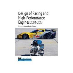 Design of Racing and High-Performance Engines 2004-2013