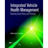 Integrated Vehicle Health Management: Business Case Theory and Practice