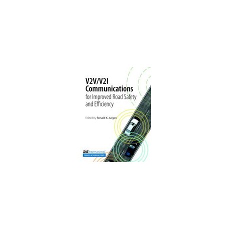 V2V/V2I Communications for Improved Road Safety and Efficiency