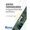 V2V/V2I Communications for Improved Road Safety and Efficiency