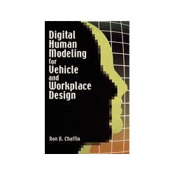 Digital Human Modeling for Vehicle and Workplace Design