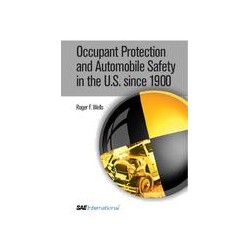 Occupant Protection and Automobile Safety in the U.S. since 1900