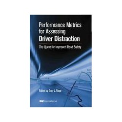 Performance Metrics for Assessing Driver Distraction: The Quest for Improved Road Safety