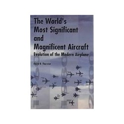 The World&x27;s Most Significant and Magnificent Aircraft