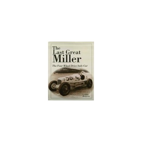 The Last Great Miller: the Four-Wheel-Drive Indy Car
