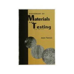 Dictionary of Materials and Testing, Second Edition