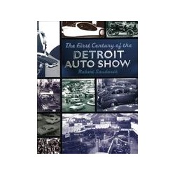 The First Century of the Detroit Auto Show