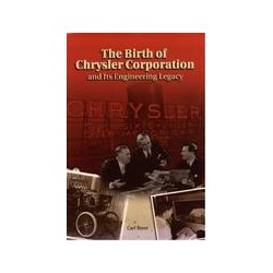 The Birth of Chrysler Corporation and Its Engineering Legacy