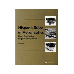 Hispano Suiza in Aeronautics-Men, Companies, Engines and Aircraft