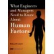 What Engineers and Managers Need to Know About Human Factors