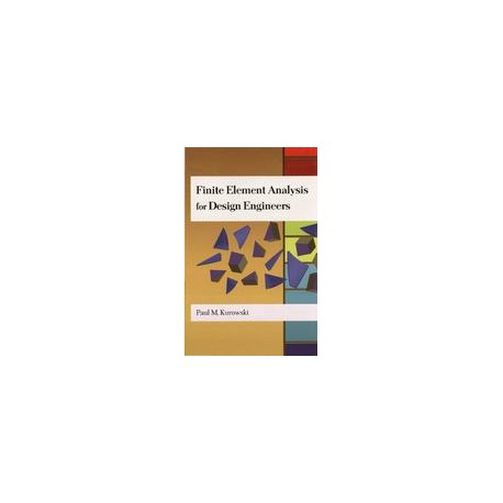 Finite Element Analysis for Design Engineers