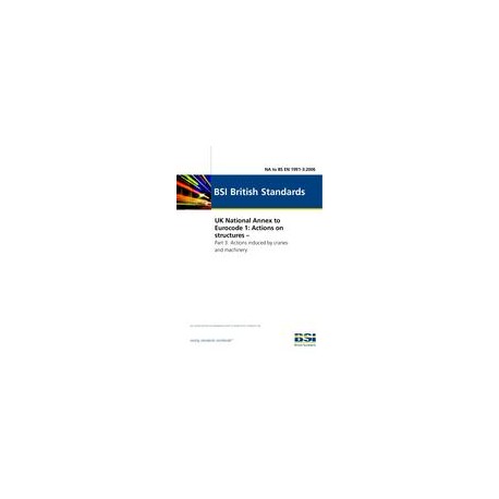 BS NA TO EN 1991-3:2006