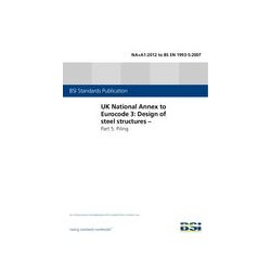 BS NA+A1:2012 TO EN 1993-5:2007